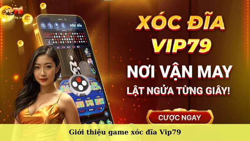 Xoc dia VIP79